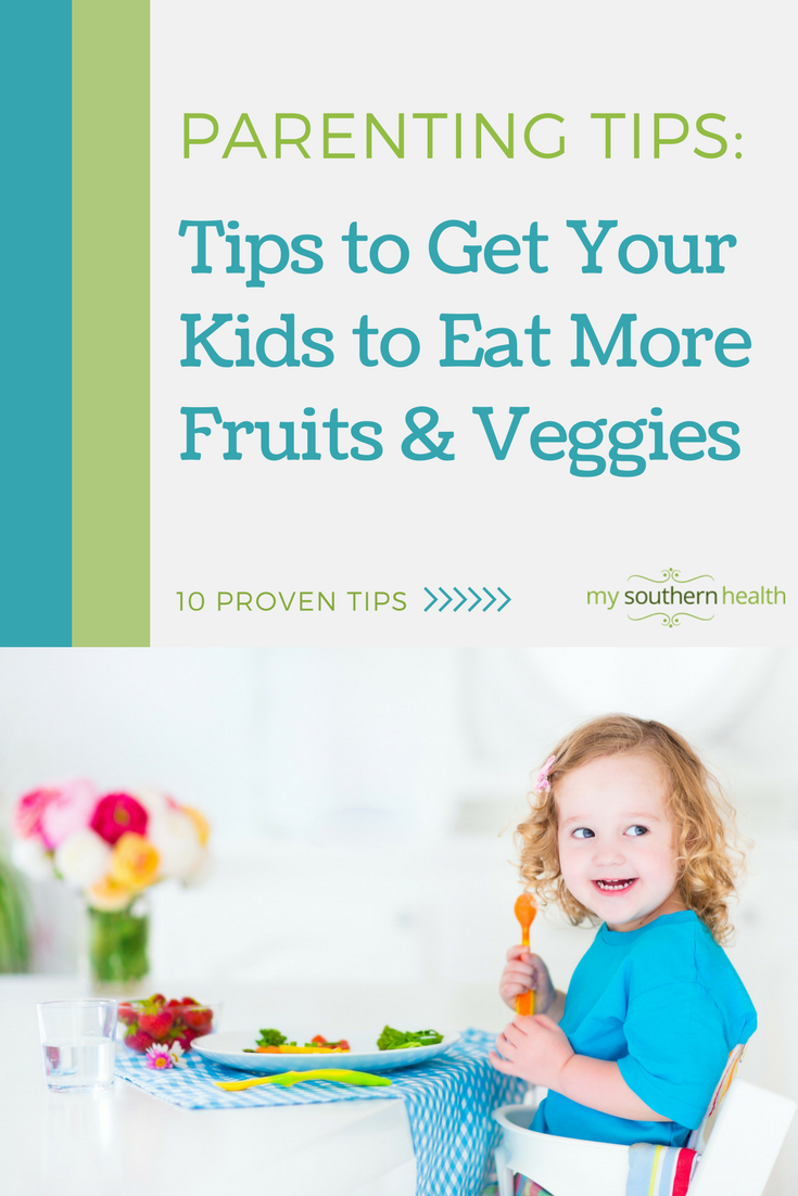 How to Get Kids to Eat Fruits and Vegetables | 10 Easy-to-Use Tips